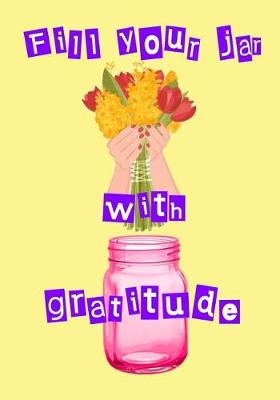 Book cover for Fill Your Jar with Gratitude