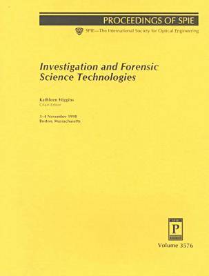 Book cover for Investigation and Forensic Science Technologies (Proceedings of SPIE)