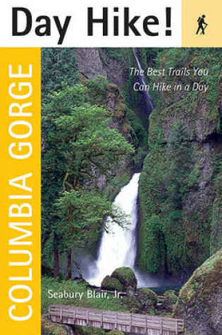 Cover of Day Hike! Columbia Gorge