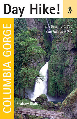 Cover of Day Hike! Columbia Gorge