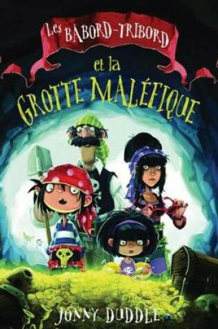 Cover of Les B�bord-Tribord Et La Grotte Mal�fique