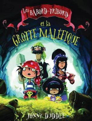Book cover for Les B�bord-Tribord Et La Grotte Mal�fique
