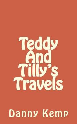 Cover of Teddy and Tilly's Travels