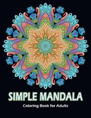 Cover of Simple Mandala Coloring Book for Adults