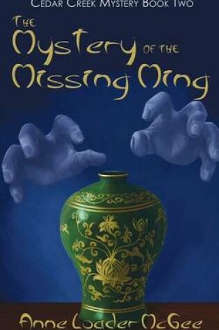 Cover of The Mystery of the Missing Ming