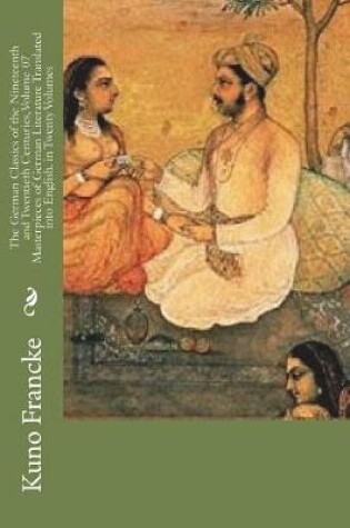 Cover of The German Classics of the Nineteenth and Twentieth Centuries, Volume 07 Masterpieces of German Literature Translated into English. in Twenty Volumes