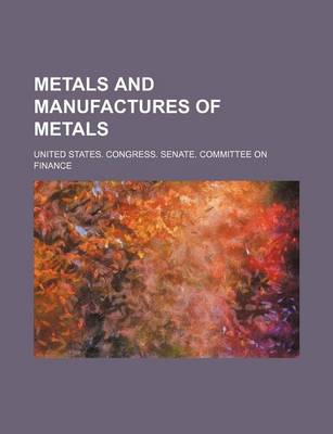 Book cover for Metals and Manufactures of Metals