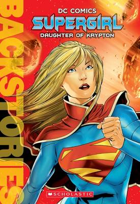 Cover of Supergirl: Daughter of Krypton Bio