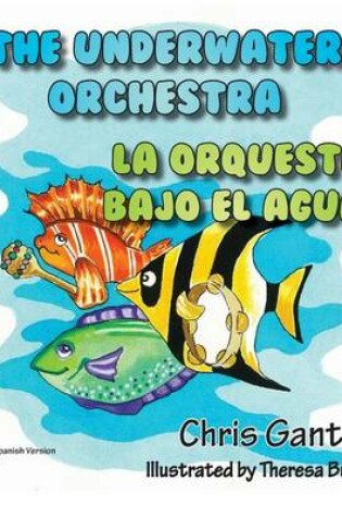 Cover of The Underwater Orchestra/La Orquestra Bajo El Agua