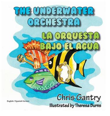 Book cover for The Underwater Orchestra/La Orquestra Bajo El Agua