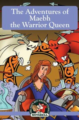 Cover of The Adventures of Maebh the Warrior Queen