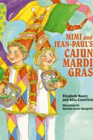 Cover of Mimi and Jean-Paul's Cajun Mardi Gras