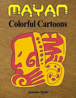 Book cover for Mayan Colorful Cartoons