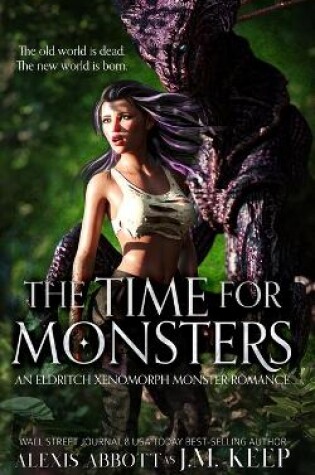 Cover of The Time For Monsters