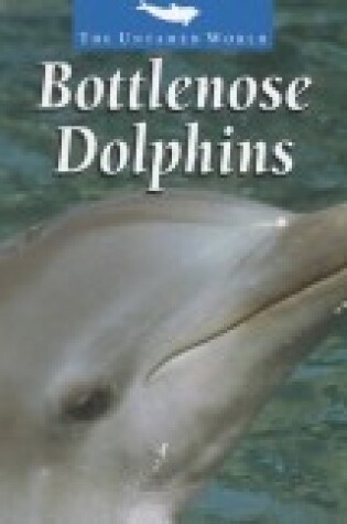 Cover of Bottlenose Dolphins