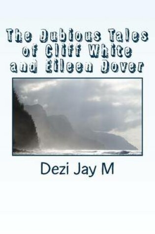 Cover of The Dubious Tales of Cliff White and Eileen Dover