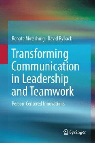 Cover of Transforming Communication in Leadership and Teamwork