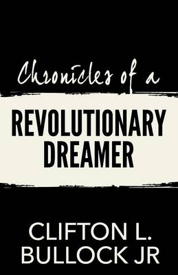 Cover of Chronicles of a Revolutionary Dreamer