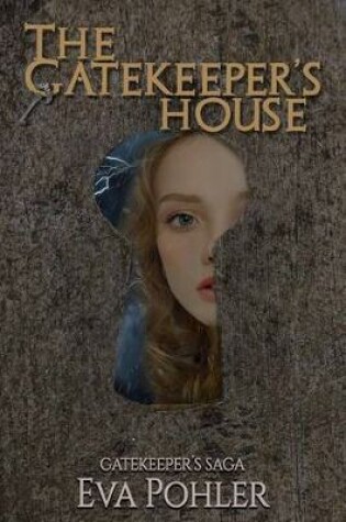 Cover of The Gatekeeper's House (#4)
