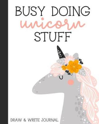 Book cover for Busy Doing Unicorn Stuff