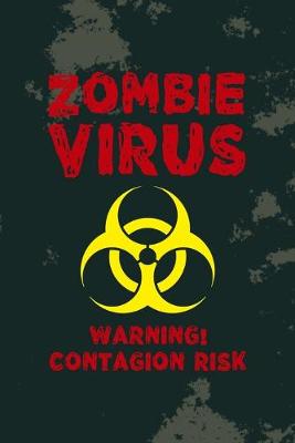 Book cover for Zombie Virus Warning! Contagion Risk