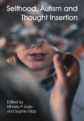 Book cover for Selfhood, Autism and Thought Insertion
