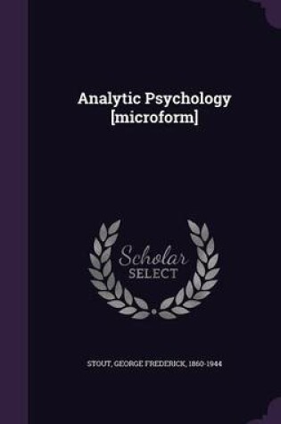 Cover of Analytic Psychology [Microform]