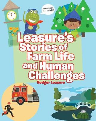 Book cover for Leasure's Stories of Farm Life and Human Challenges