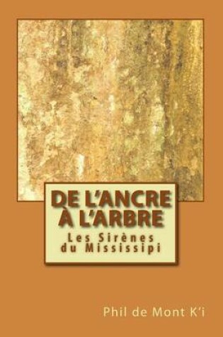 Cover of de L'Ancre A L'Arbre