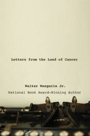 Cover of Letters from the Land of Cancer