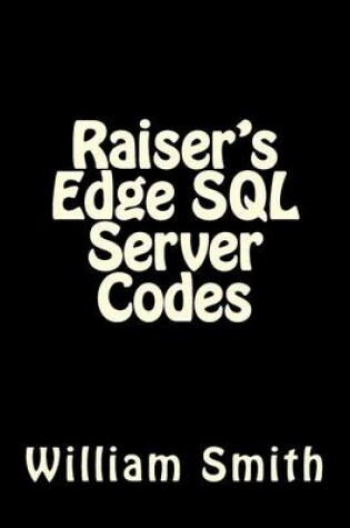 Cover of Raiser's Edge SQL Server Codes