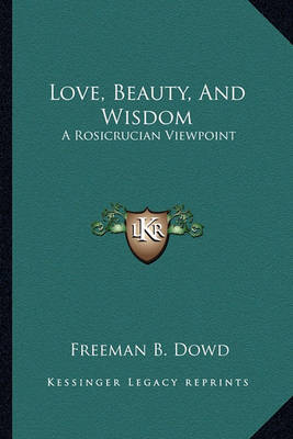 Book cover for Love, Beauty, and Wisdom