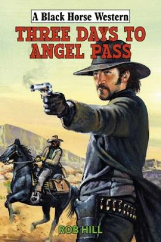 Cover of Three Days to Angel Pass