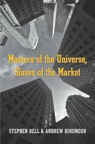 Cover of Masters of the Universe, Slaves of the Market