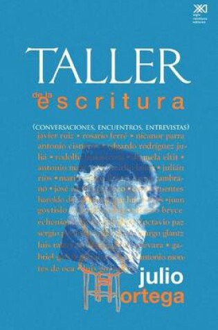 Cover of Taller de La Escritura. Conversaciones, Encuentros, Entrevistas