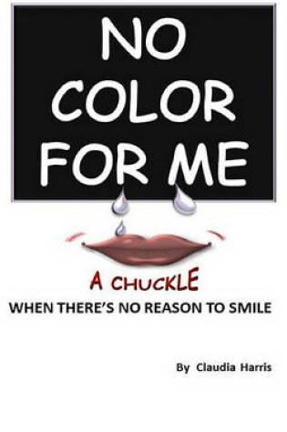 Cover of No Color for Me