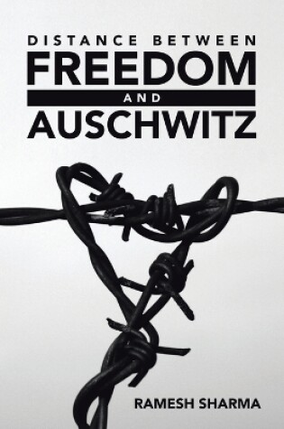 Cover of Distance Between Freedom and Auschwitz