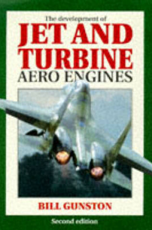 Cover of The Development of Jet and Turbine Aero Engines
