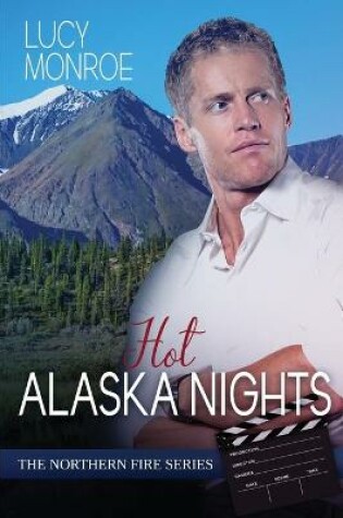 Cover of Hot Alaska Nights