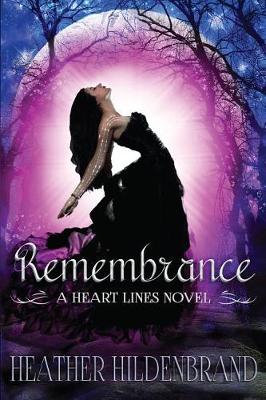 Remembrance by Heather Hildenbrand