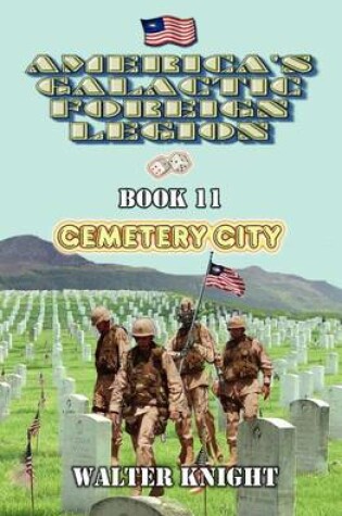 Cover of America's Galactic Foreign Legion - Book 11