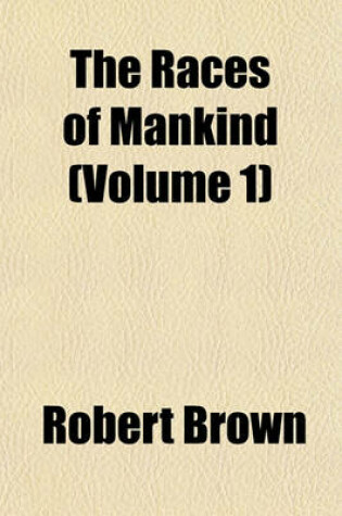 Cover of The Races of Mankind (Volume 1)