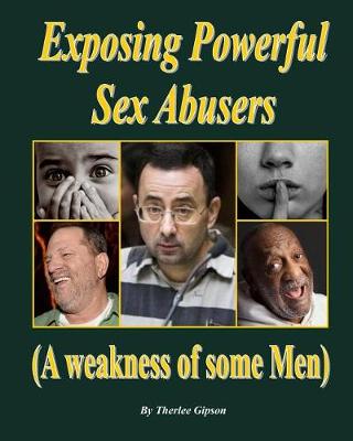 Cover of Exposing Powerful Sex Abusers