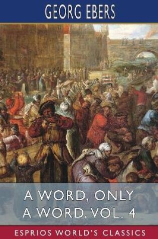 Cover of A Word, Only a Word, Vol. 4 (Esprios Classics)