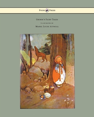 Book cover for Grimm's Fairy Tales - Illustrated by Mabel Lucie Attwell
