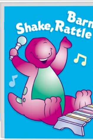 Cover of Barney's Shake, Rattle and Roll