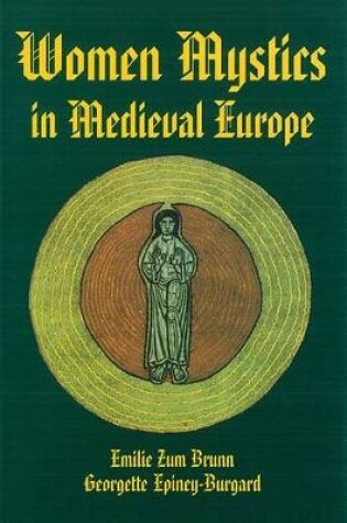 Cover of Women Mystics in Medieval Europe