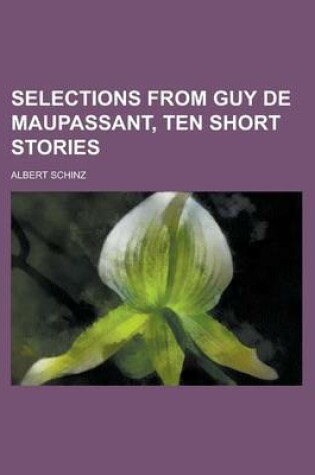 Cover of Selections from Guy de Maupassant, Ten Short Stories