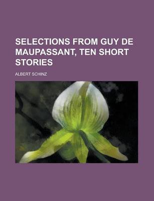 Book cover for Selections from Guy de Maupassant, Ten Short Stories