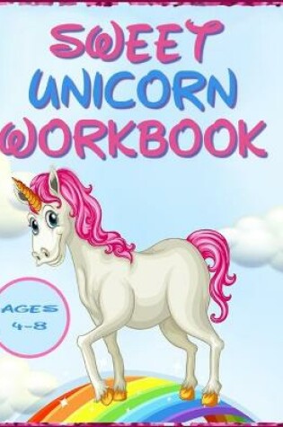 Cover of Sweet Unicorn Workbook